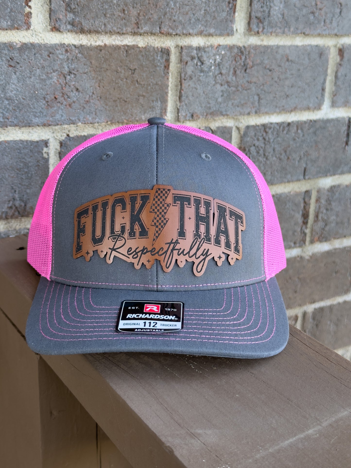 F*ck That, Respectfully – Leatherette Patch Hat