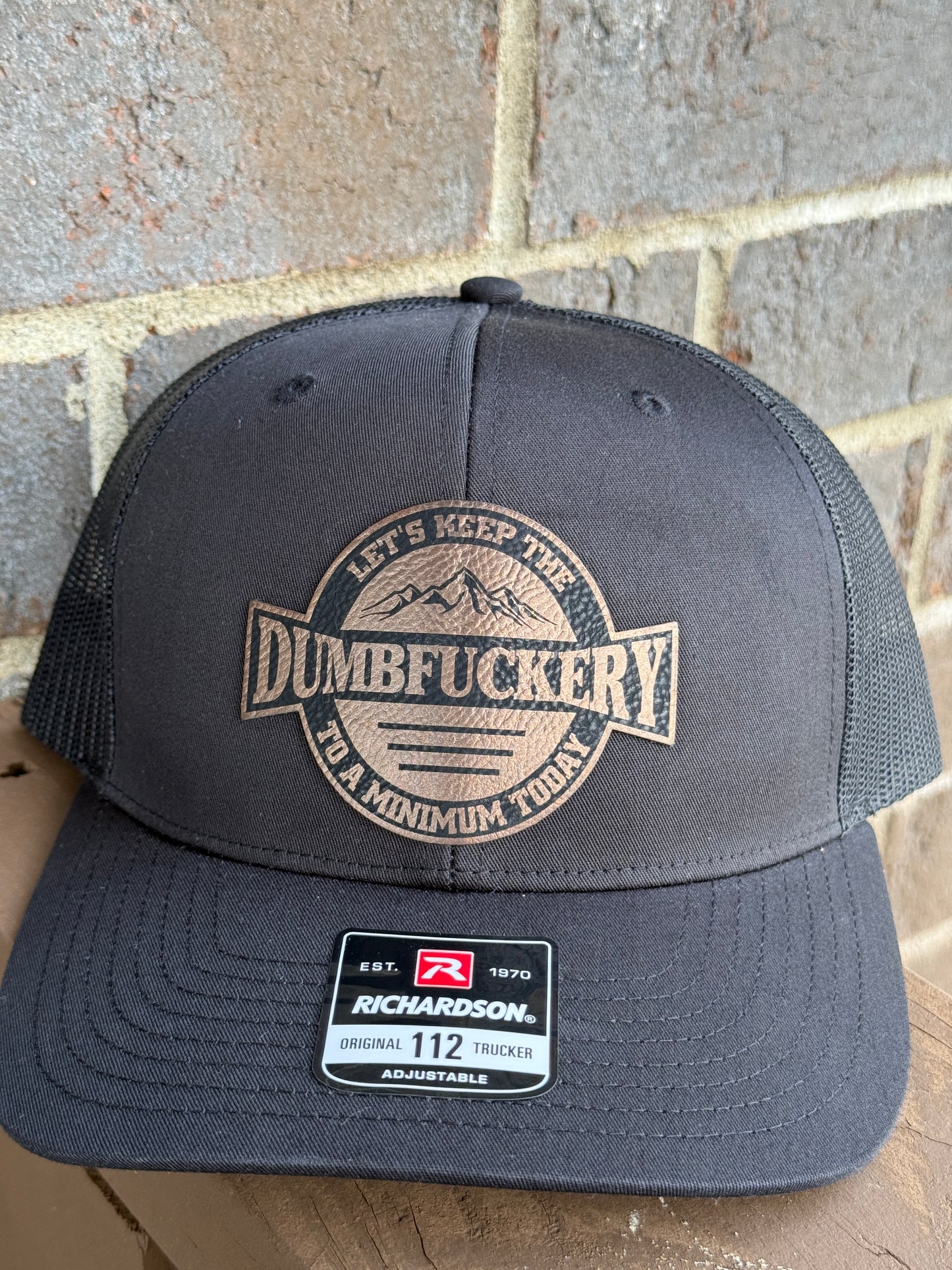 Let’s Keep the Dumbfuckery to a Minimum – Richardson 112 Trucker Hat
