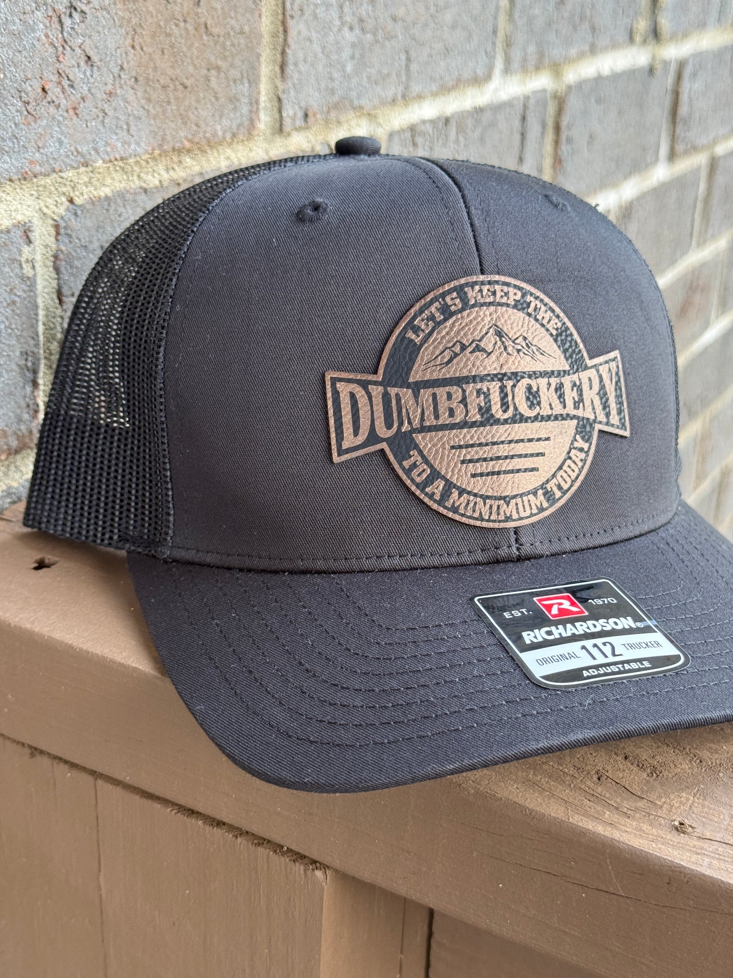 Let’s Keep the Dumbfuckery to a Minimum – Richardson 112 Trucker Hat