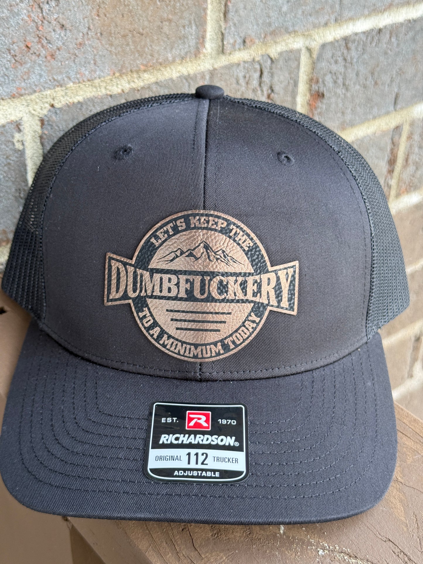 Let’s Keep the Dumbfuckery to a Minimum – Richardson 112 Trucker Hat