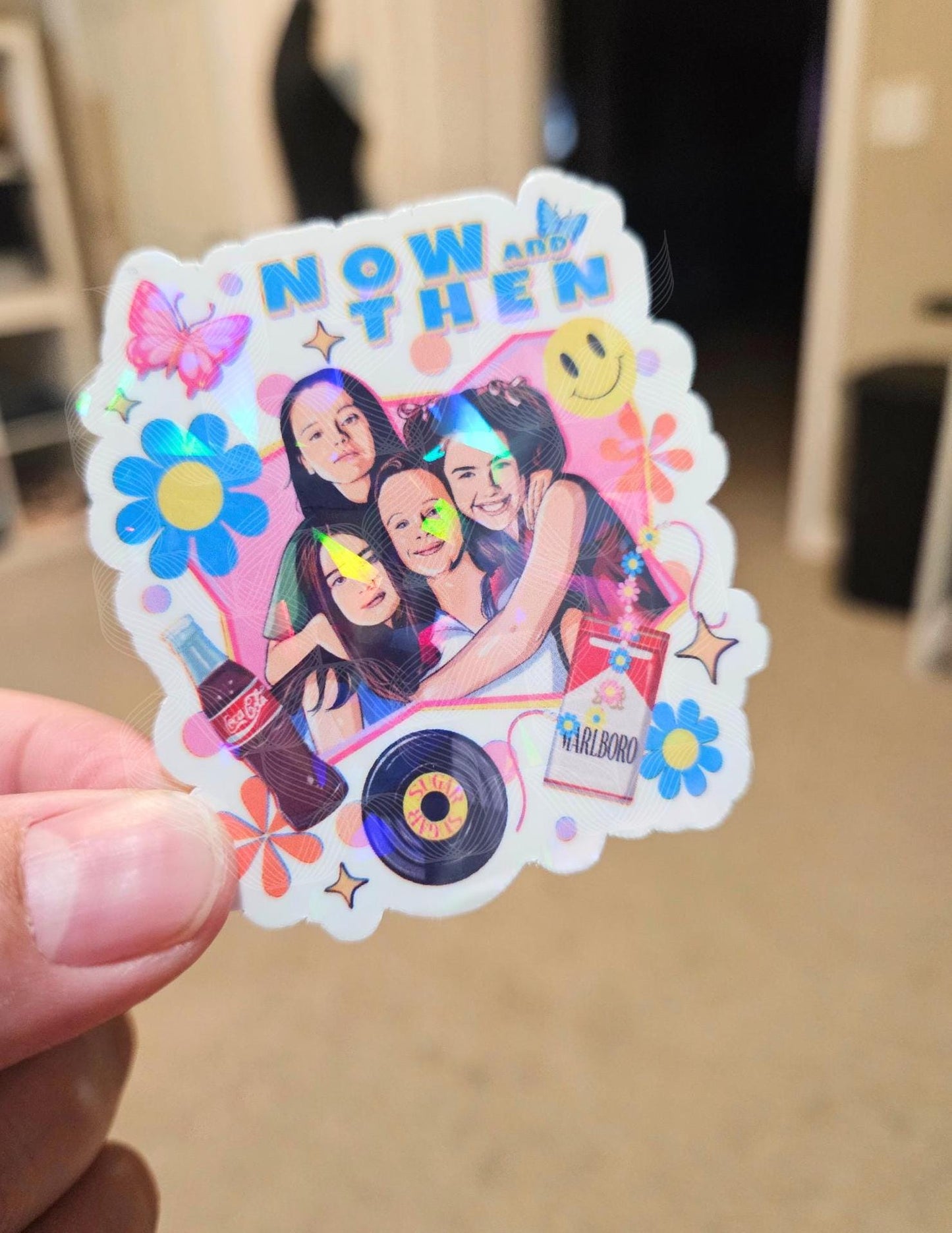 90's Coming Of Age Comedy, Now, Then, Childhood 90's Movie, Girlhood, Roberta, Samantha, Holographic Sticker