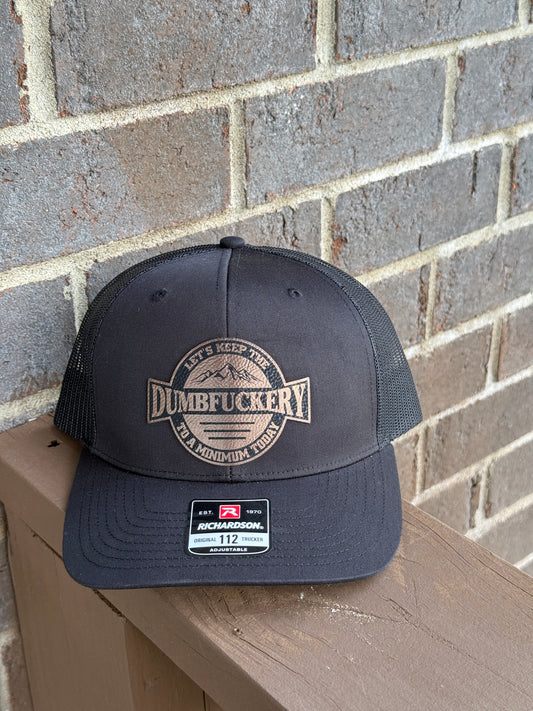 Let’s Keep the Dumbfuckery to a Minimum – Richardson 112 Trucker Hat