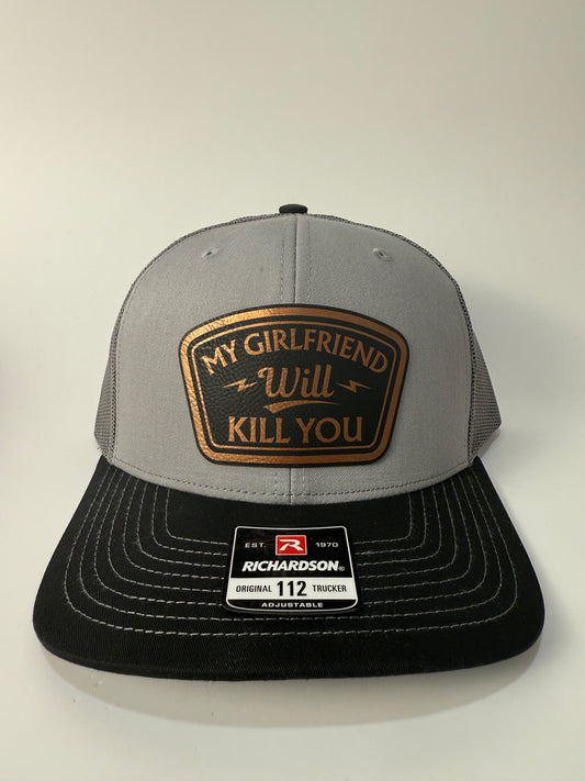 My Girlfriend Will Kill You – Trucker Hat