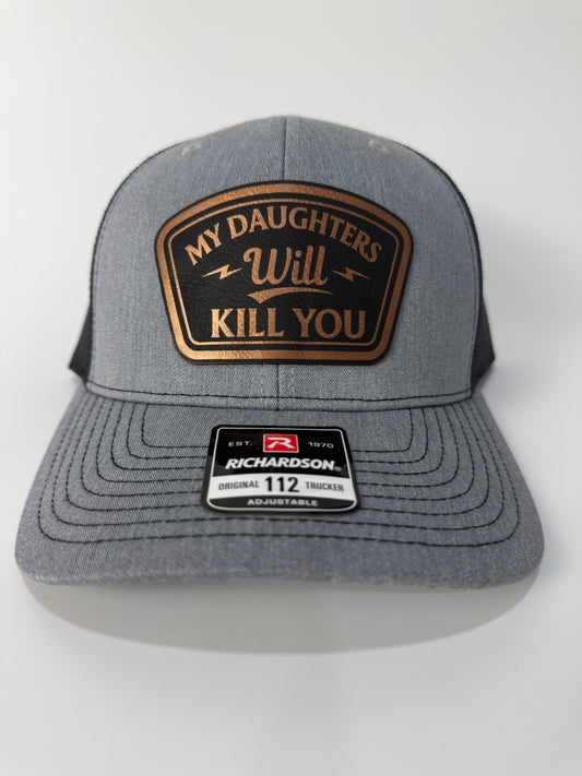 My daughters will kill you