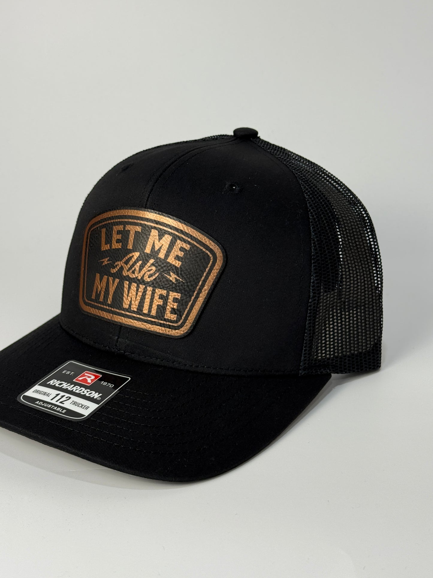 Richardson 112 Let me ask my wife hat