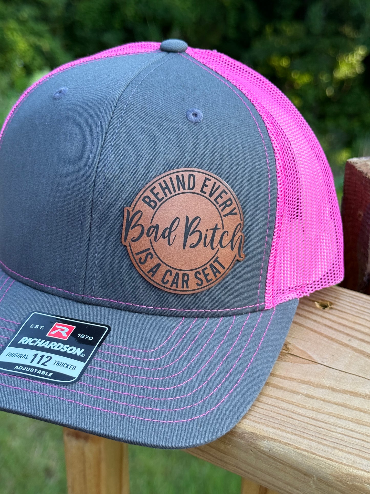Behind Every Bad Bitch Is A Car Seat Leather Patch Hat