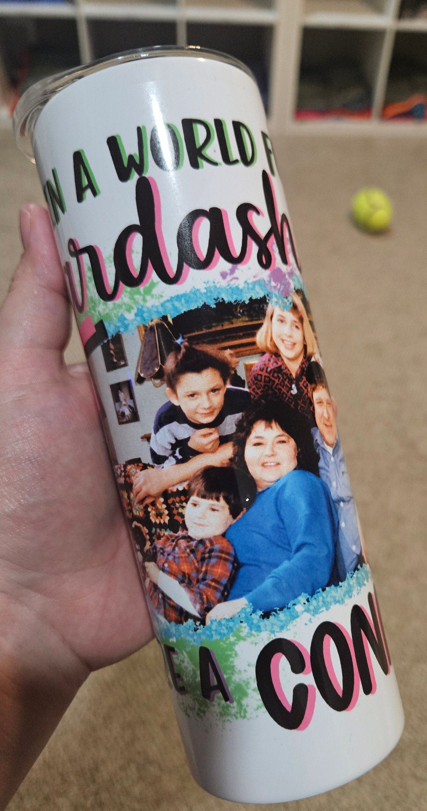 In A World Full Of Kardashians Be A Conner 20oz 90's Sitcom Tv Tumbler W/Matching Neoprene Car Coasters