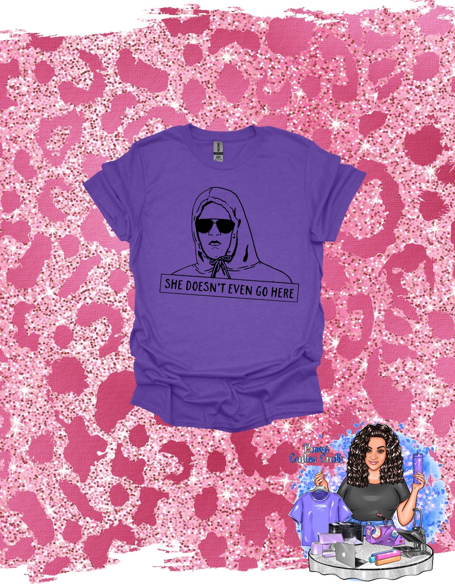 She Doesn't Even Go Here, Funny Means Girls Sublimated Bleached Unisex Shirt