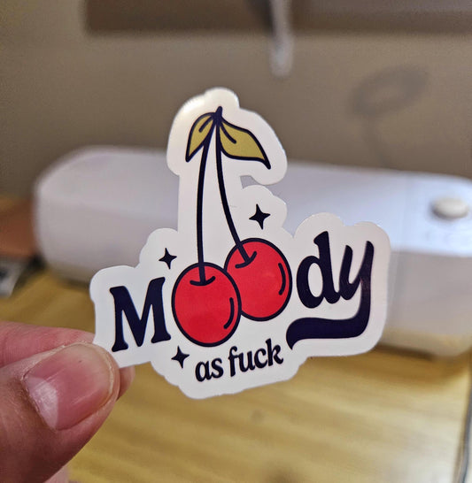 Moody As Fuck, Cherries, Girly Life, Moody Life, Laminated Sticker
