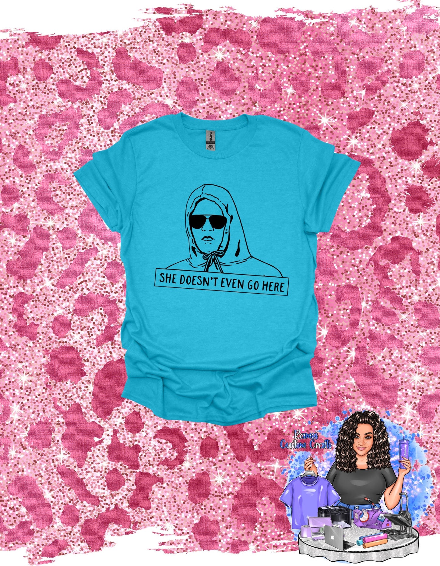 She Doesn't Even Go Here, Funny Means Girls Sublimated Bleached Unisex Shirt