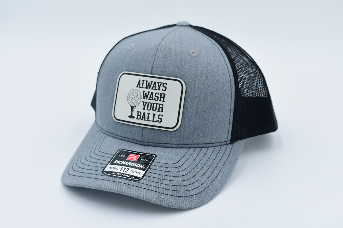 Always Wash Your Balls Funny Golf Leather Patch Trucker Hat