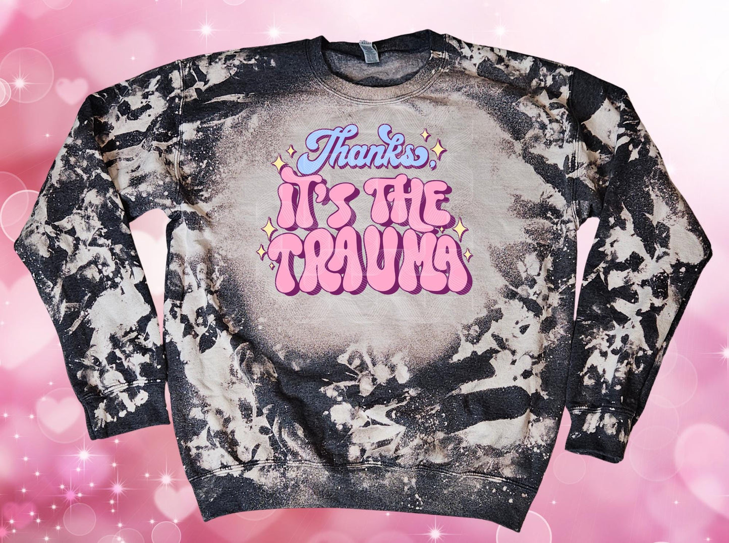 Thanks, Its Trauma Bleached Unisex Dark Heather Acid Wash Sweatshirt