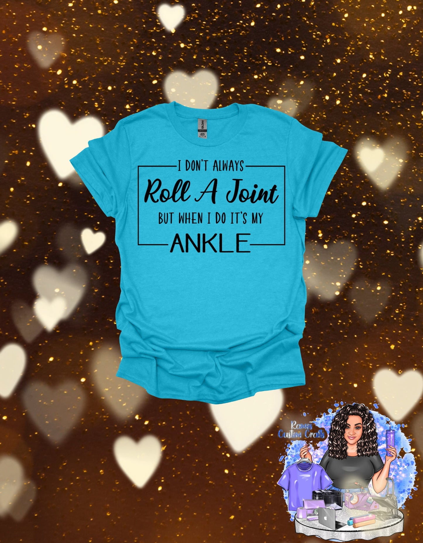 I Don't Always Roll A Joint But When I Do It's My Ankle, Sarcastic Sublimated Unisex Shirt
