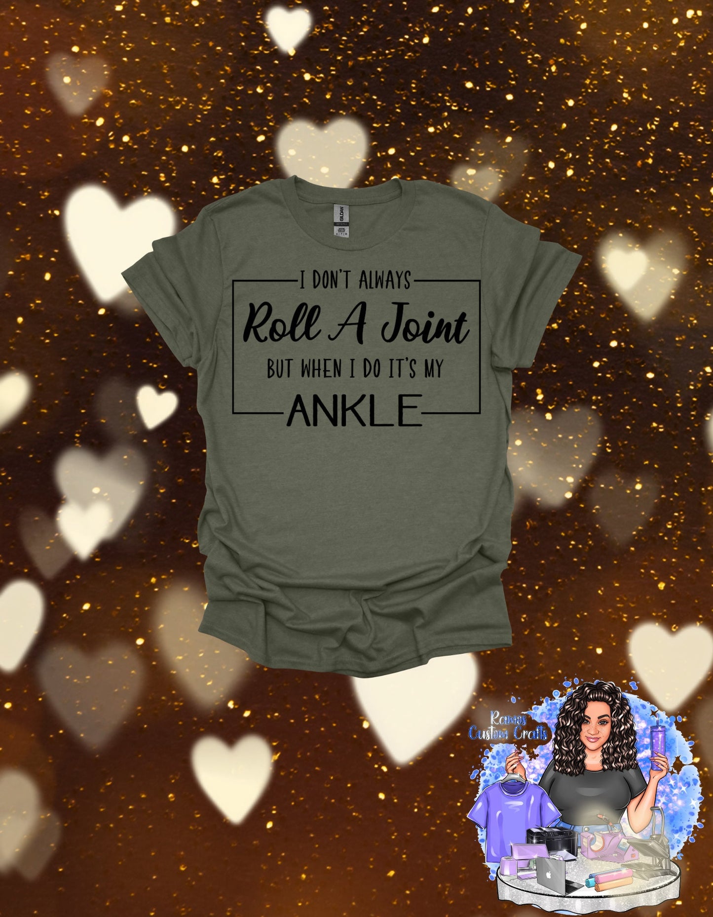 I Don't Always Roll A Joint But When I Do It's My Ankle, Sarcastic Sublimated Unisex Shirt