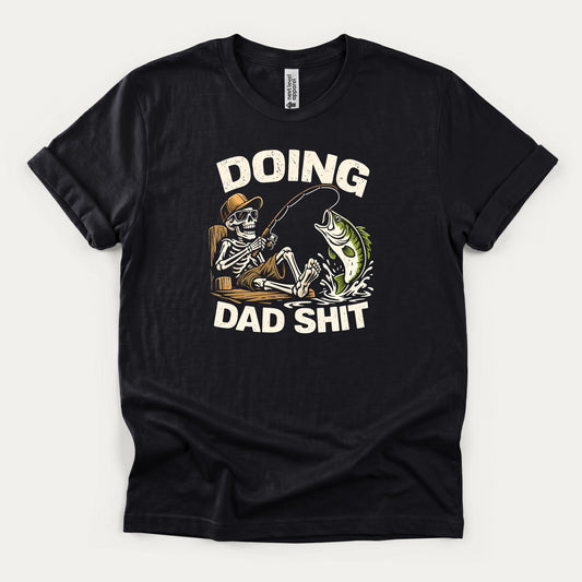 Doing Dad Shit Fishing Shirt – Funny Fishing Dad T-Shirt